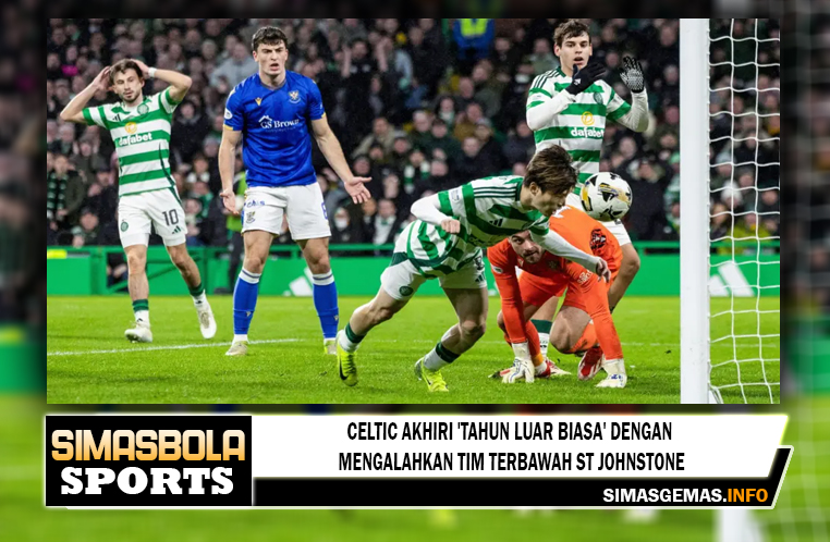 Celtic akhiri 'tahun luar biasa' dengan mengalahkan tim terbawah St Johnstone