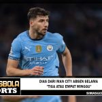 Dias dari Man City absen selama "tiga atau empat minggu"