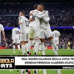 Real Madrid kalahkan Sevilla untuk terus menekan pemuncak klasemen Atletico