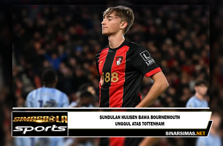 Sundulan Huijsen bawa Bournemouth unggul atas Tottenham