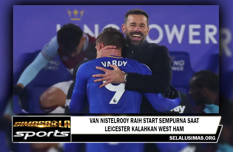 Van Nistelrooy raih start sempurna saat Leicester kalahkan West Ham