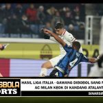 Hasil Liga Italia: AC Milan Kalah di Kandang Atalanta, Mantan Pemainnya Kebobolan Gol