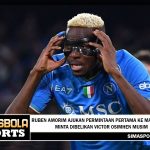 Ruben Amorim Ajukan Permintaan Pertama ke Man United, Minta Dibelikan Victor Osimhen Musim Dingin Ini