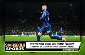 Cole Palmer Pecahkan 2 Rekor Gila bersama Chelsea