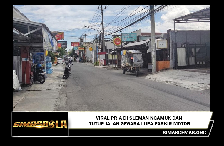 Viral Pria di Sleman Ngamuk dan Tutup Jalan gegara Lupa Parkir Motor