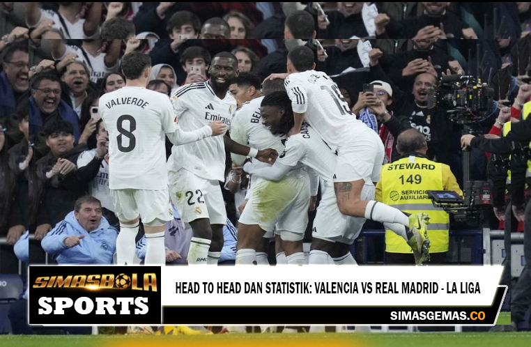 Head to Head dan Statistik: Valencia vs Real Madrid - La Liga