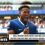 Kapten Chelsea Bisa Jadi Solusi Jangka Pendek